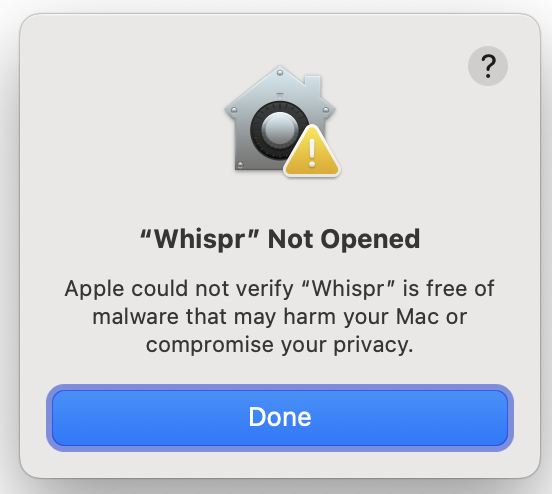 macOS dialog: Apple could not verify Whispr is free of malware